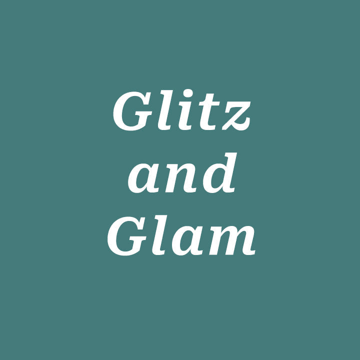 Glitz and Glam